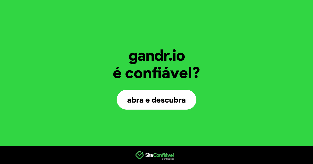 O site gandr.io é confiável?
