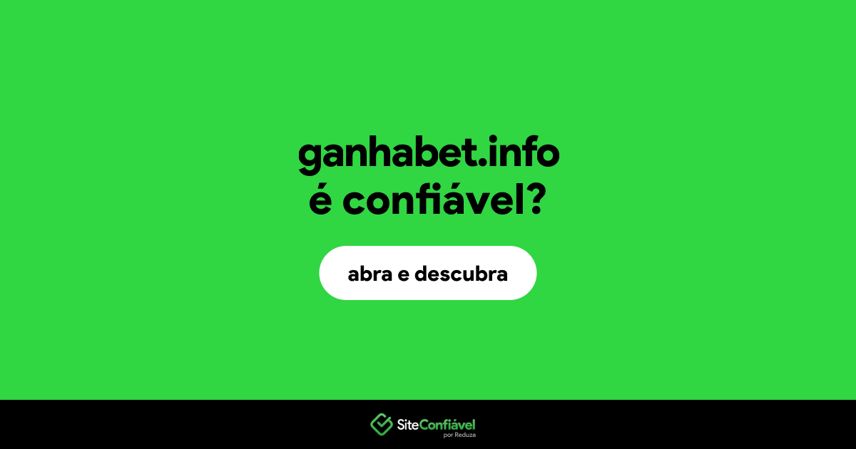 O site ganhabet.info é confiável?