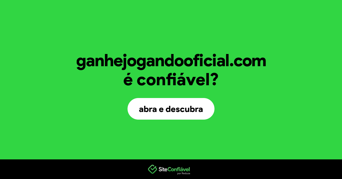 O site ganhejogandooficial.com é confiável?