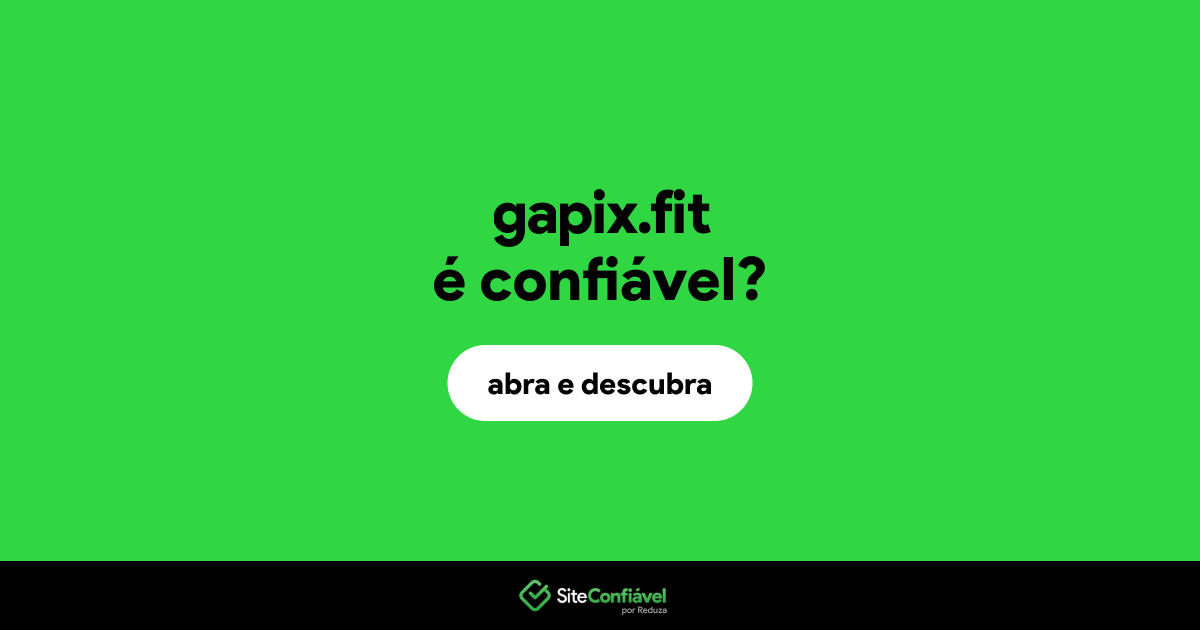 O site gapix.fit é confiável?