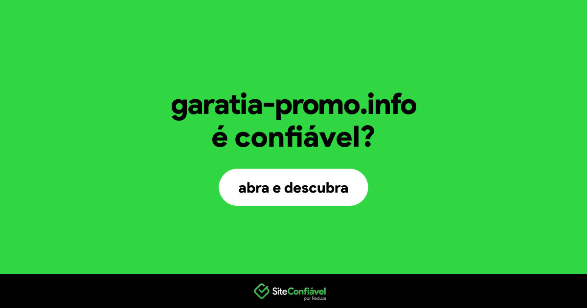 O site garatia-promo.info é confiável?