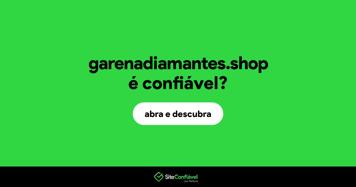 O site garenadiamantes.shop é confiável?