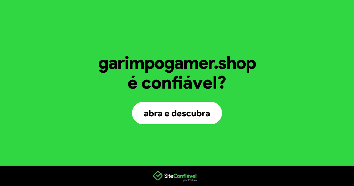 O site garimpogamer.shop é confiável?
