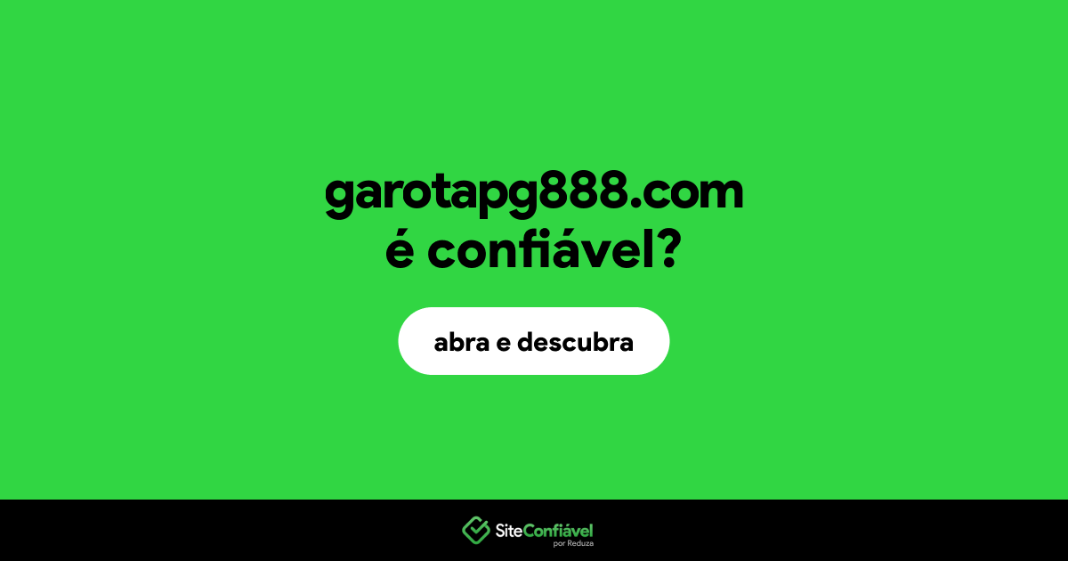 O site garotapg888.com é confiável?