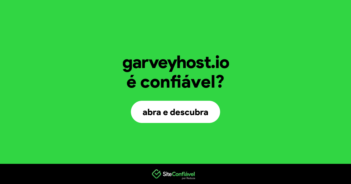 O site garveyhost.io é confiável?