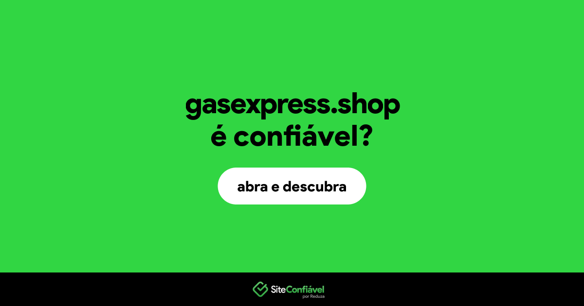 O site gasexpress.shop é confiável?