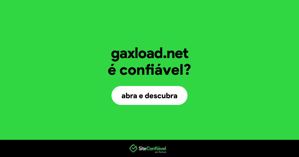 O site gaxload.net é confiável?