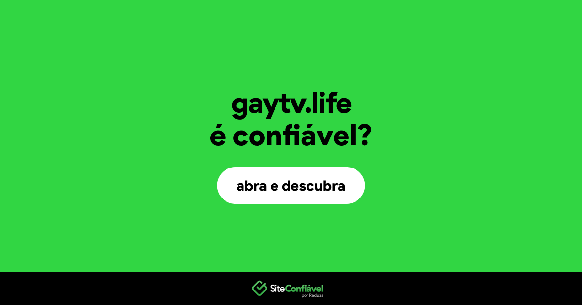 O site gaytv.life é confiável?