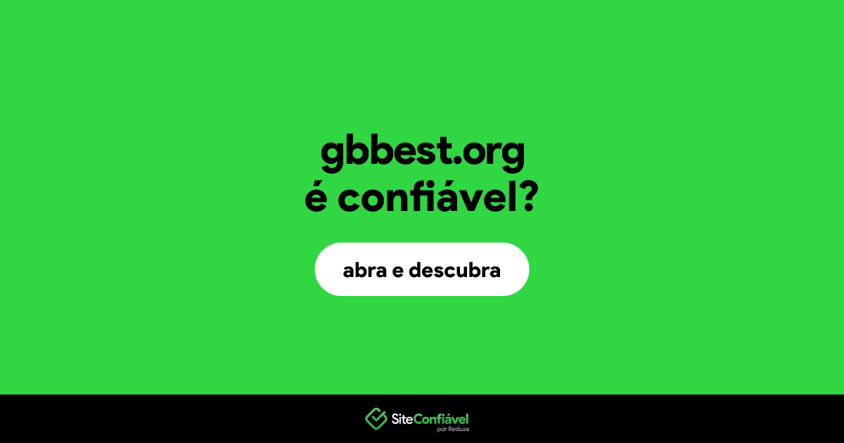 O site gbbest.org é confiável?