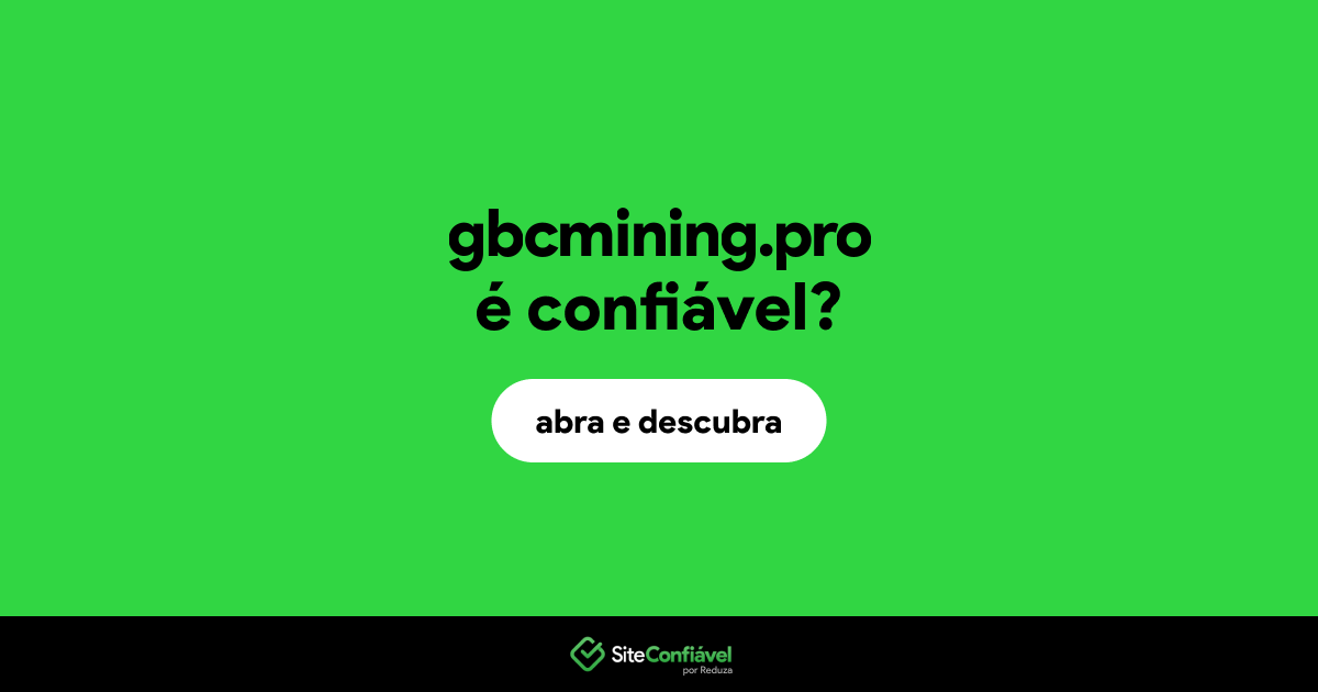 O site gbcmining.pro é confiável?