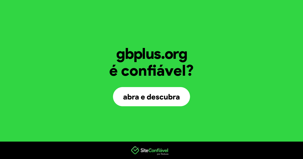 O site gbplus.org é confiável?