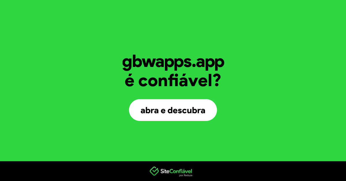 O site gbwapps.app é confiável?