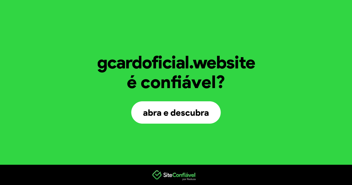 O site gcardoficial.website é confiável?