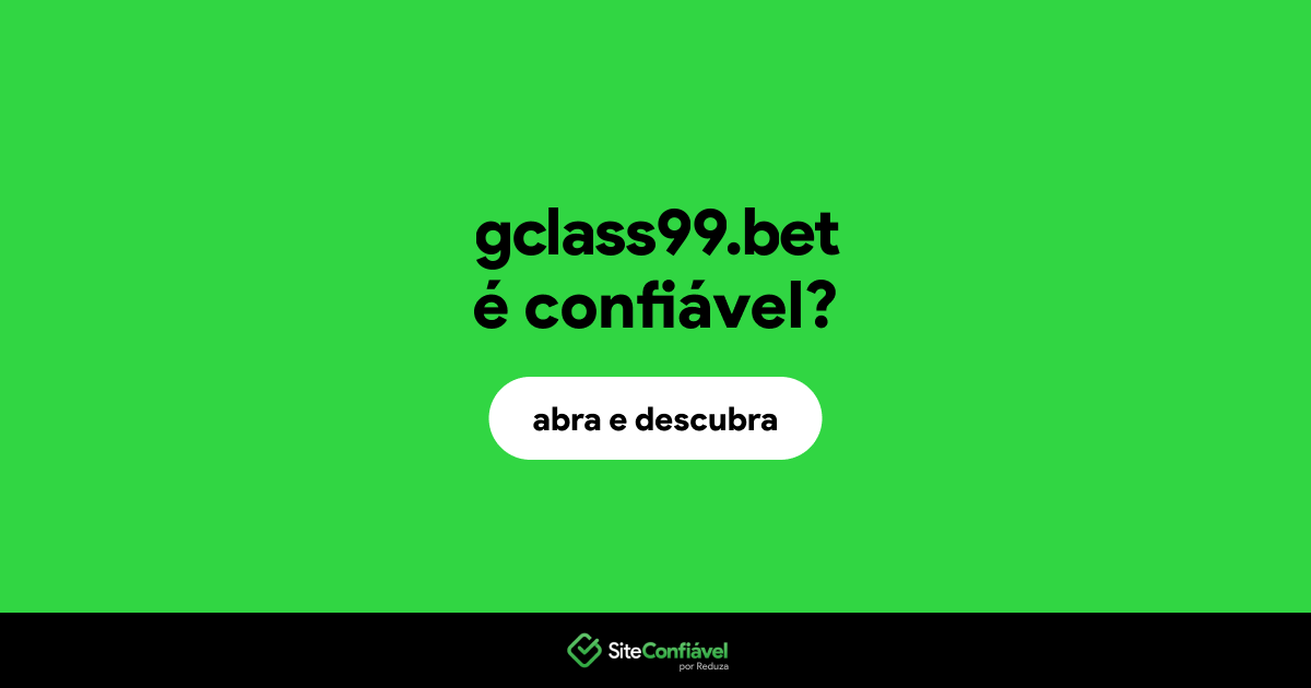 O site gclass99.bet é confiável?