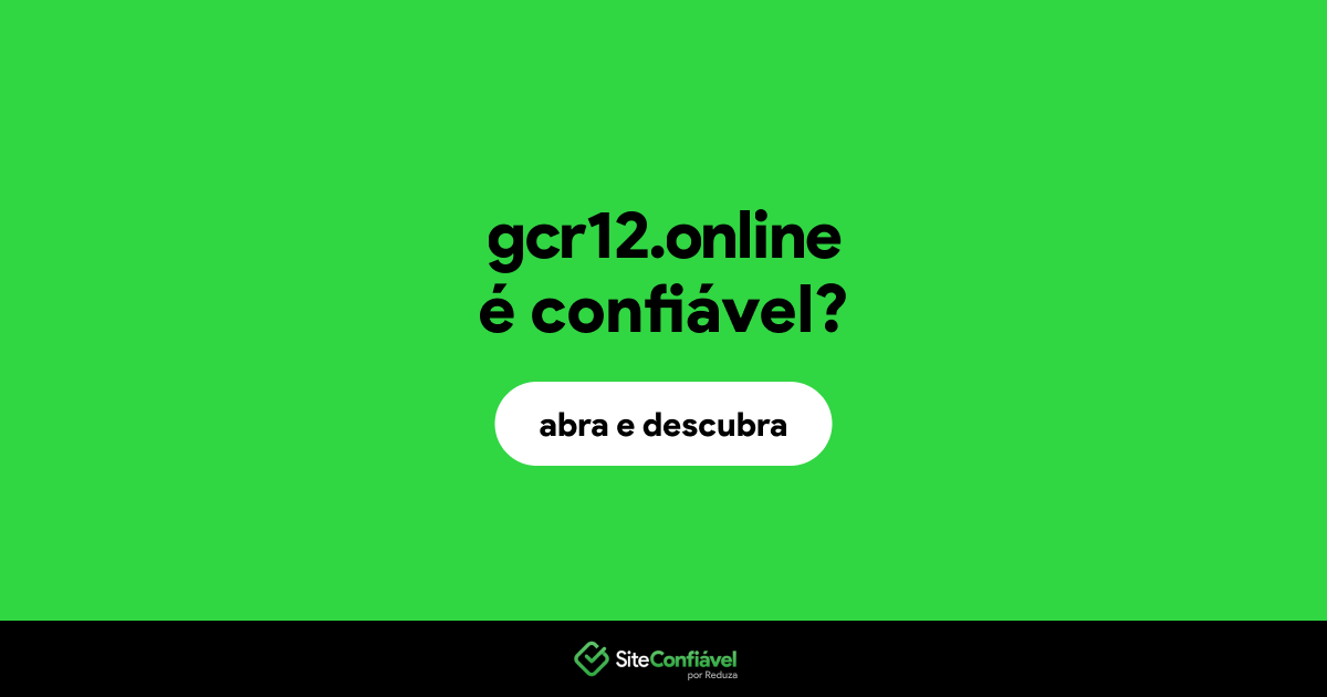 O site gcr12.online é confiável?
