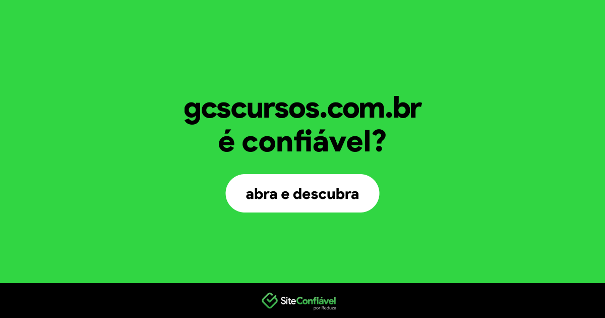 O site gcscursos.com.br é confiável?