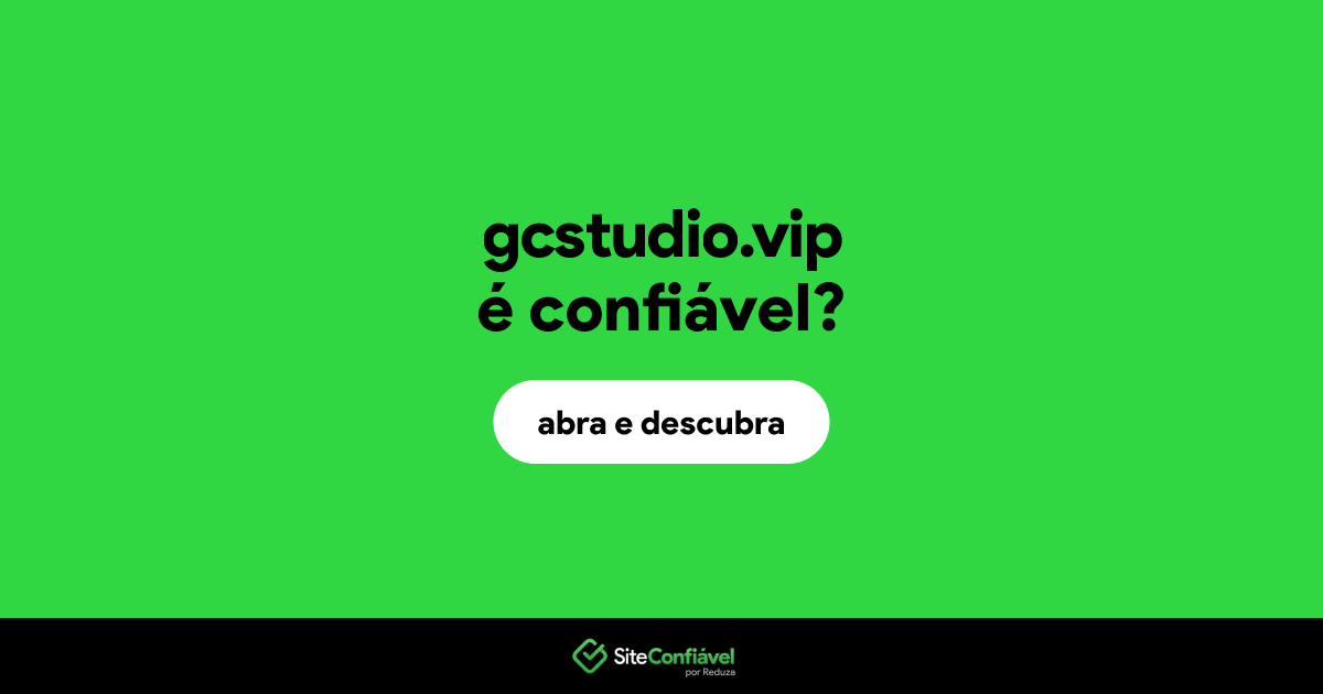 O site gcstudio.vip é confiável?