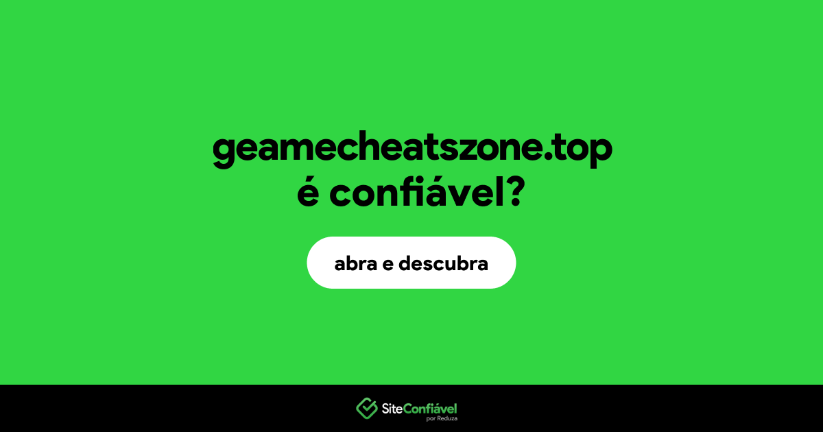 O site geamecheatszone.top é confiável?