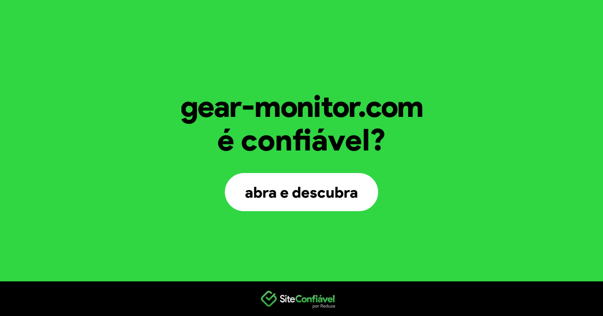 O site gear-monitor.com é confiável?
