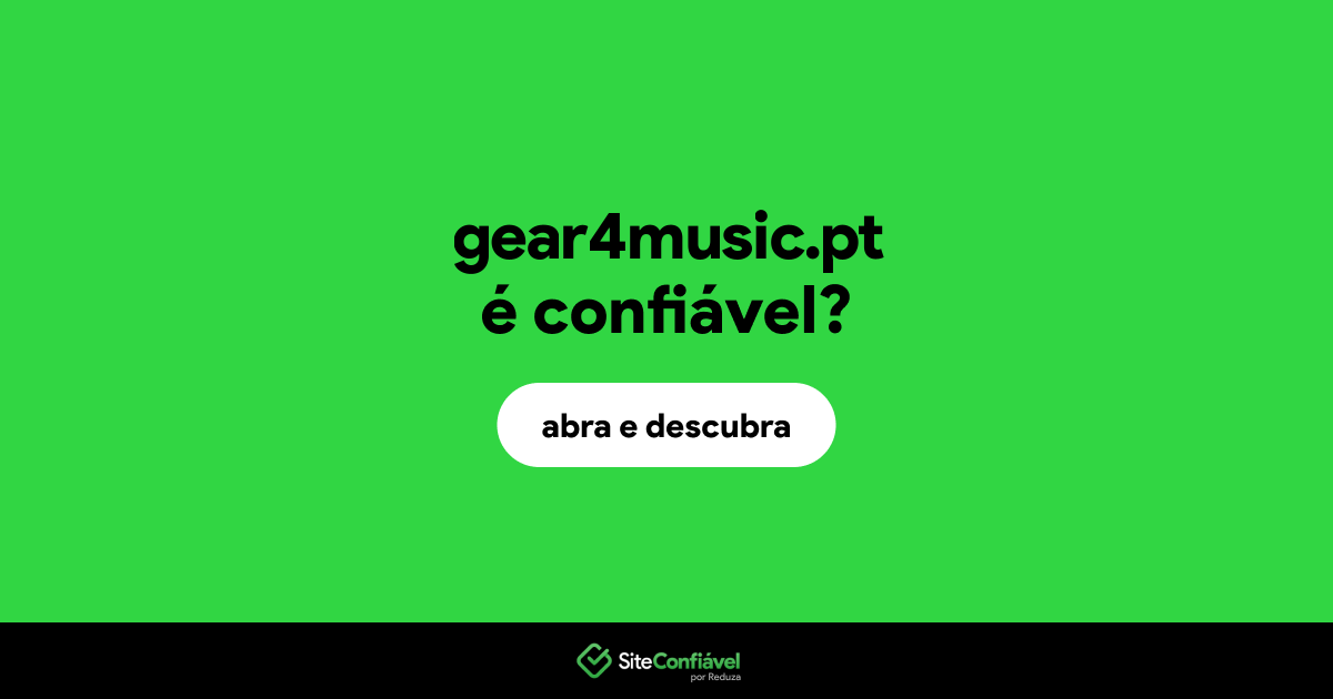 O site gear4music.pt é confiável?