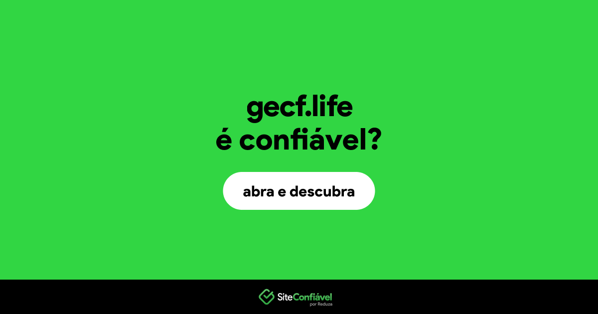 O site gecf.life é confiável?