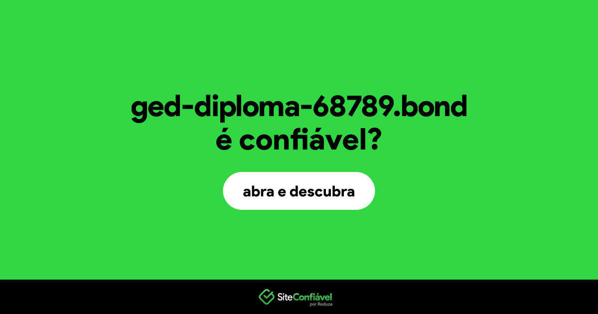 O site ged-diploma-68789.bond é confiável?