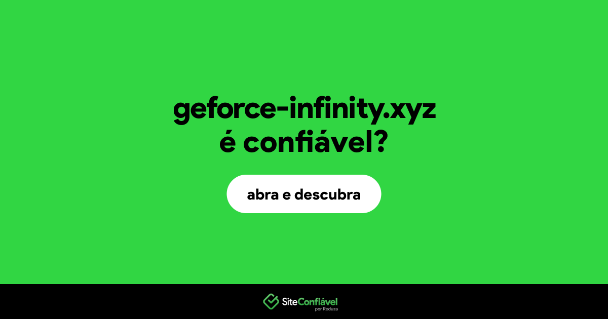 O site geforce-infinity.xyz é confiável?