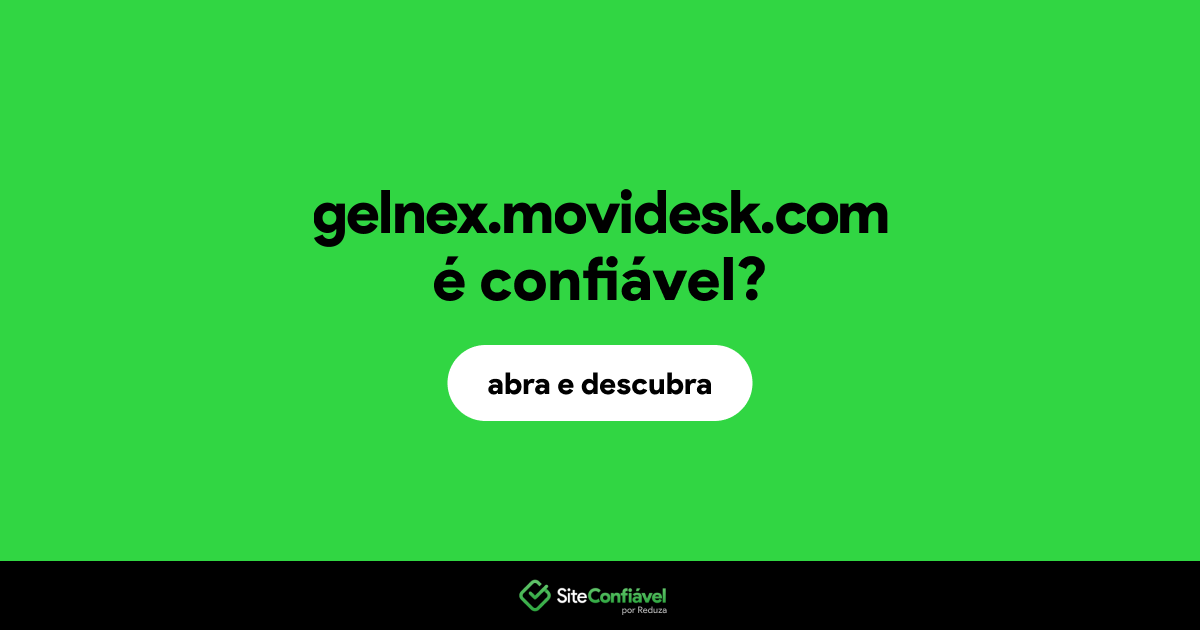O site gelnex.movidesk.com é confiável?