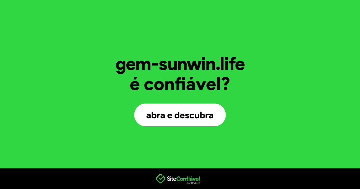 O site gem-sunwin.life é confiável?