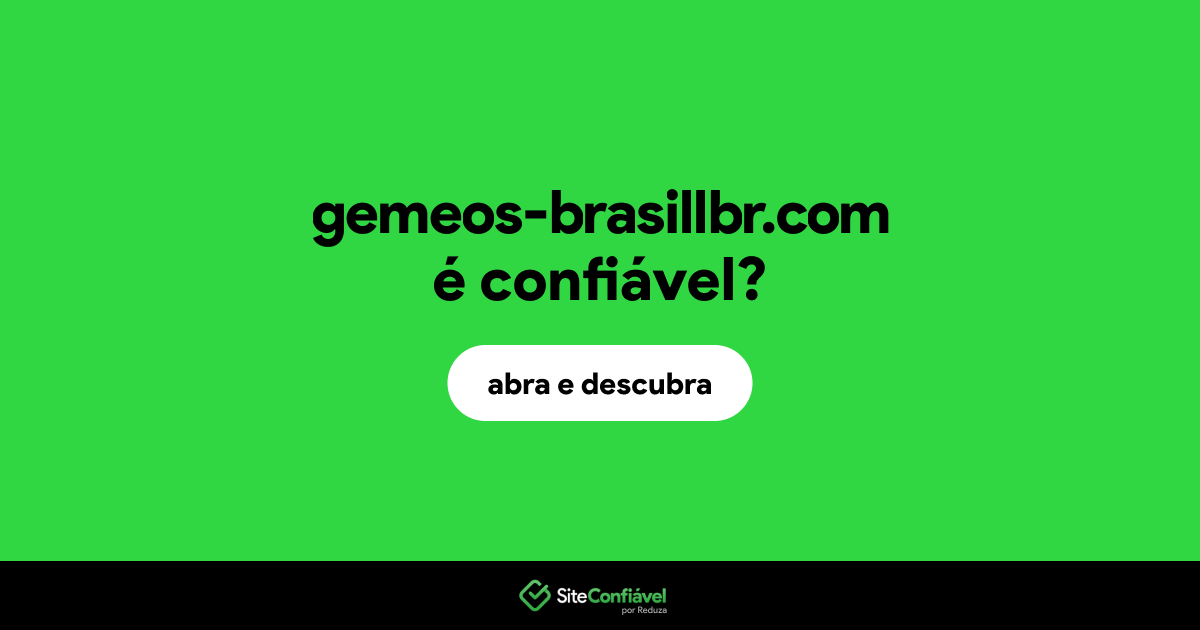 O site gemeos-brasillbr.com é confiável?