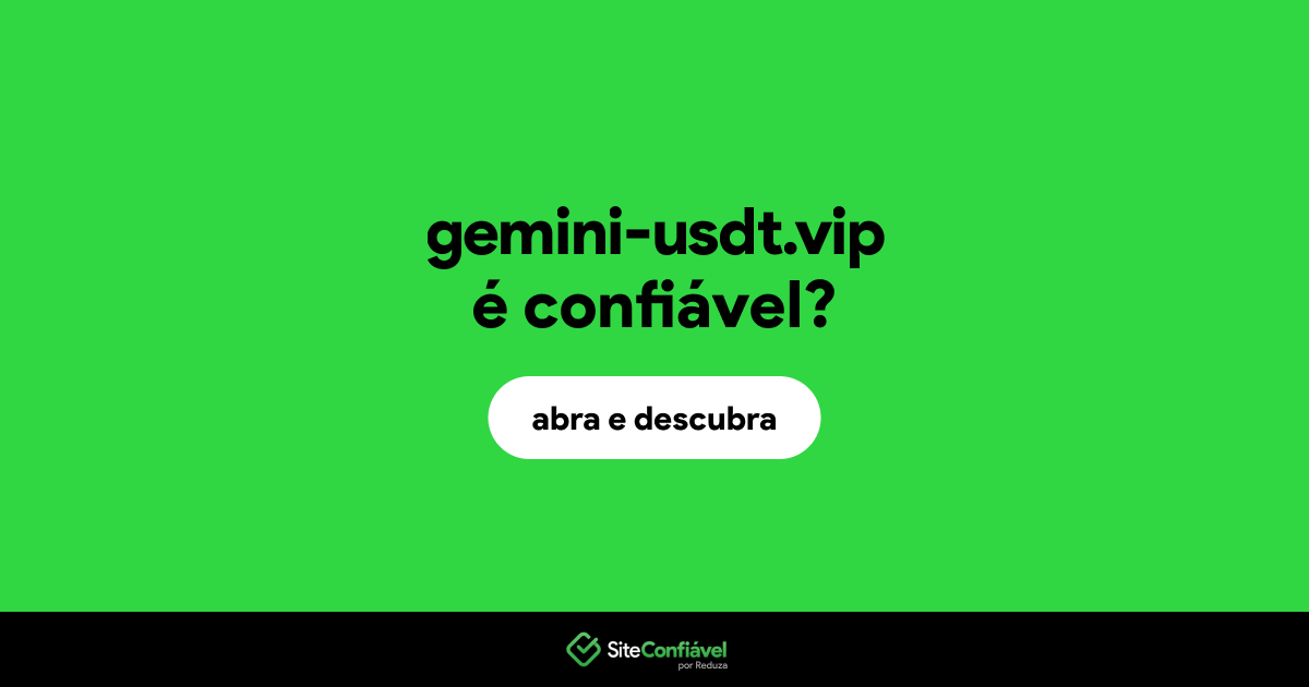 O site gemini-usdt.vip é confiável?