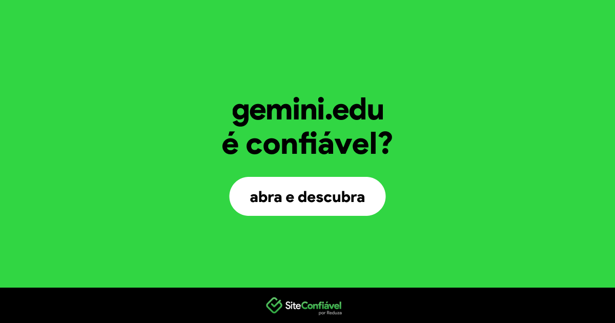 O site gemini.edu é confiável?