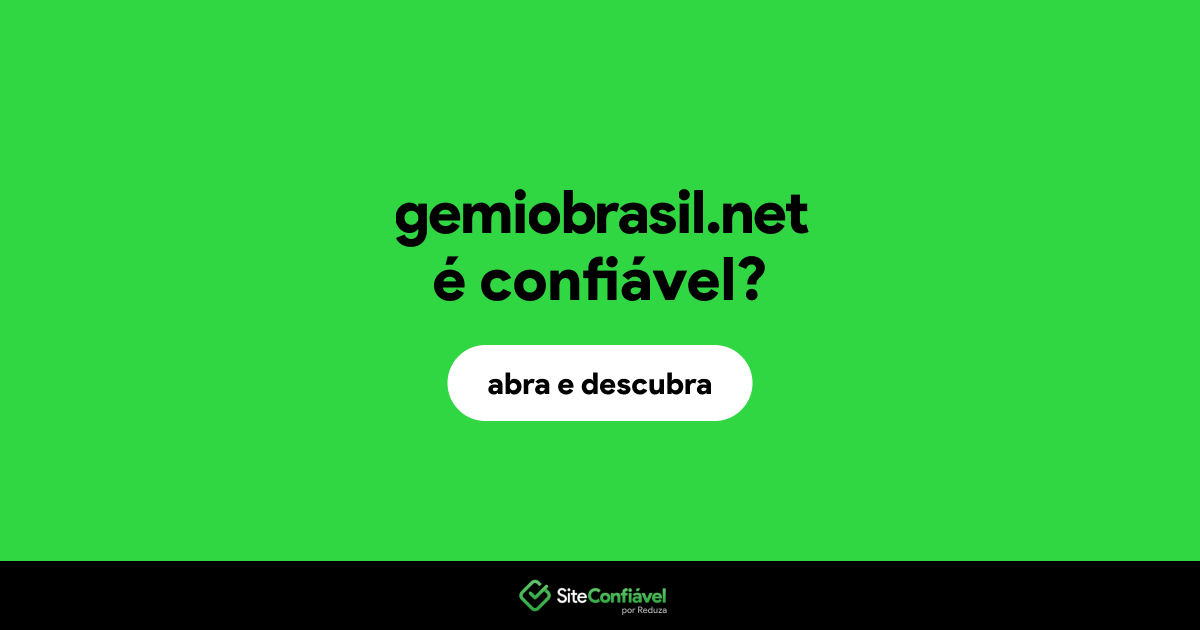 O site gemiobrasil.net é confiável?