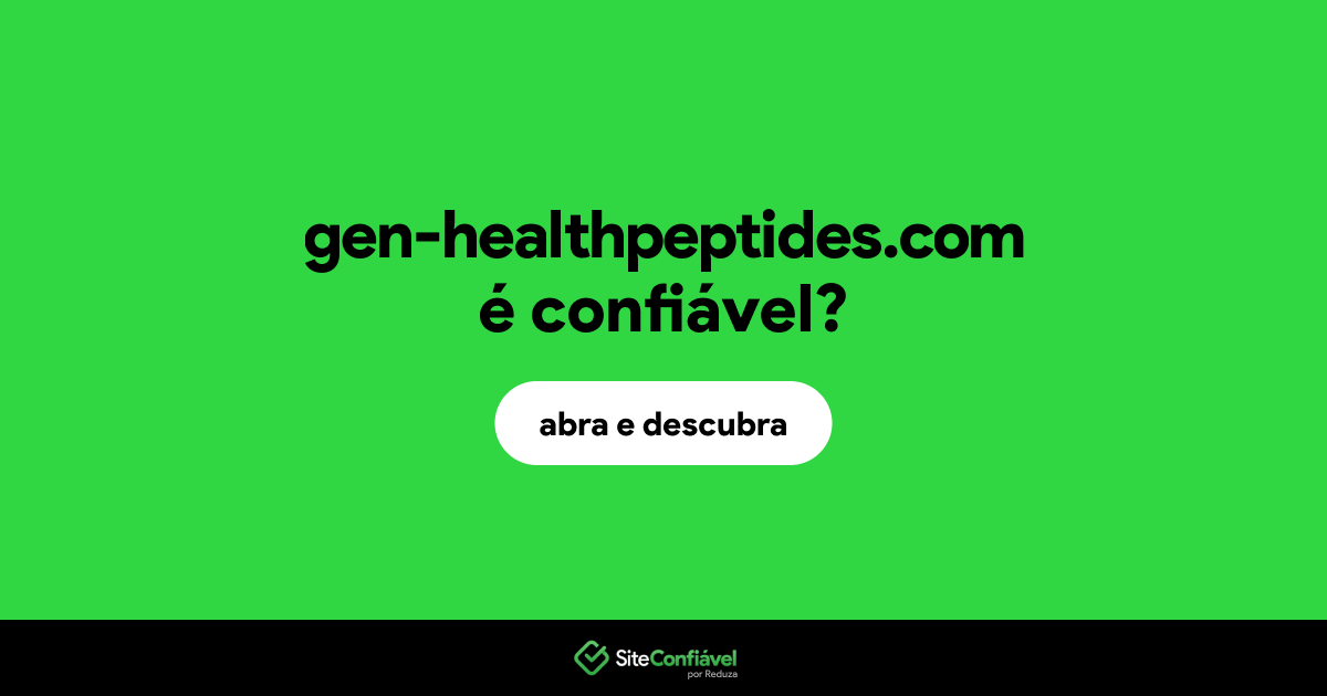 O site gen-healthpeptides.com é confiável?