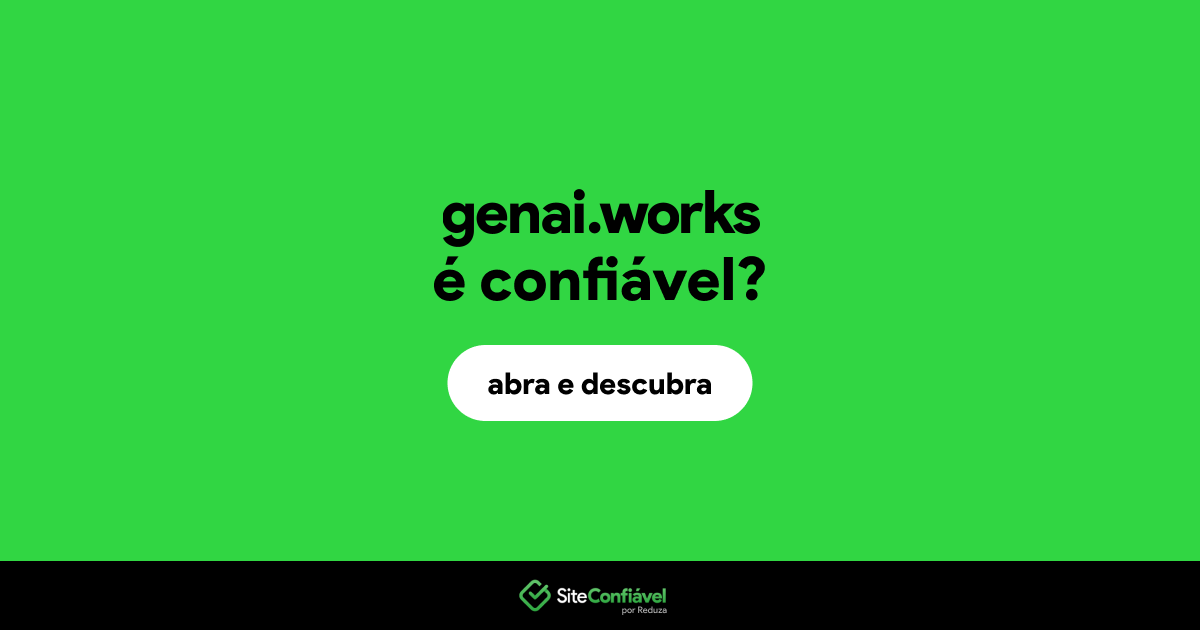 O site genai.works é confiável?