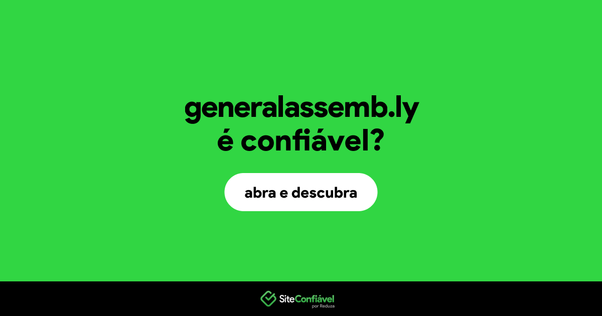 O site generalassemb.ly é confiável?