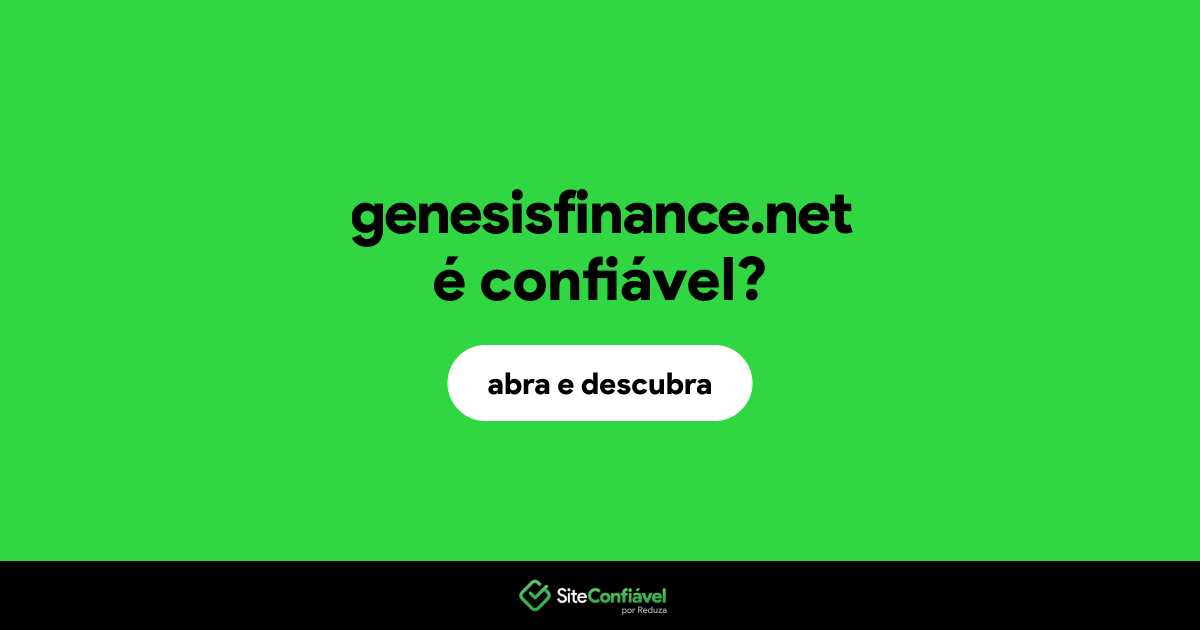 O site genesisfinance.net é confiável?