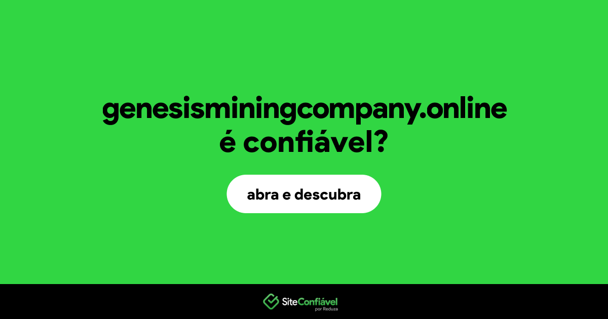 O site genesisminingcompany.online é confiável?