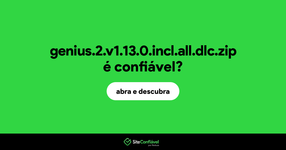 O site genius.2.v1.13.0.incl.all.dlc.zip é confiável?