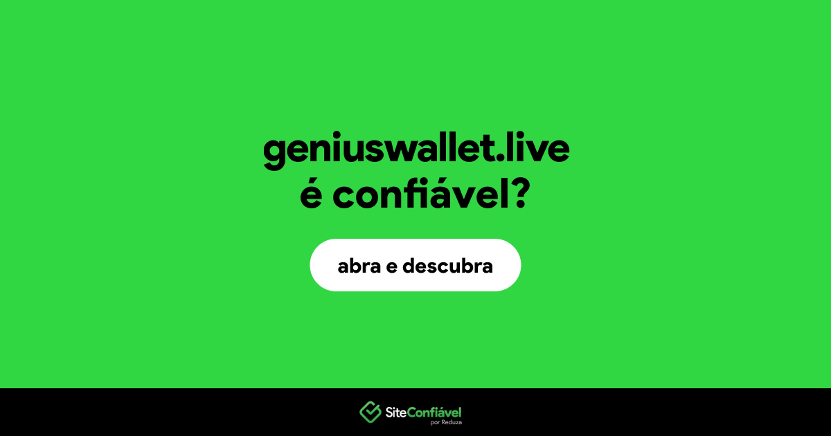 O site geniuswallet.live é confiável?