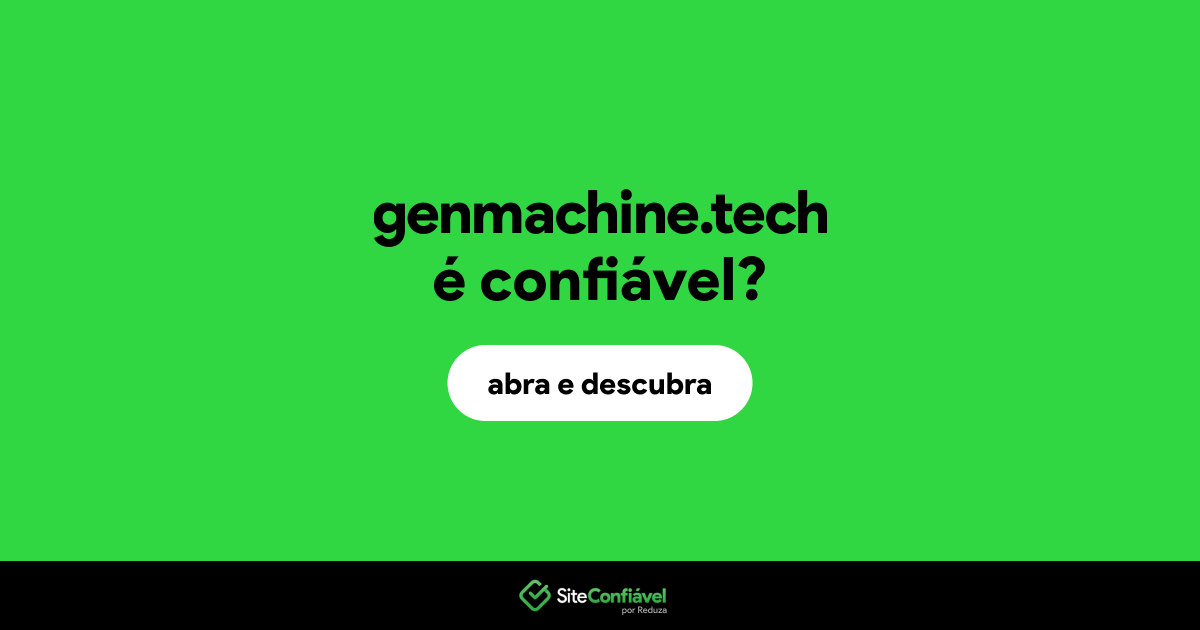 O site genmachine.tech é confiável?