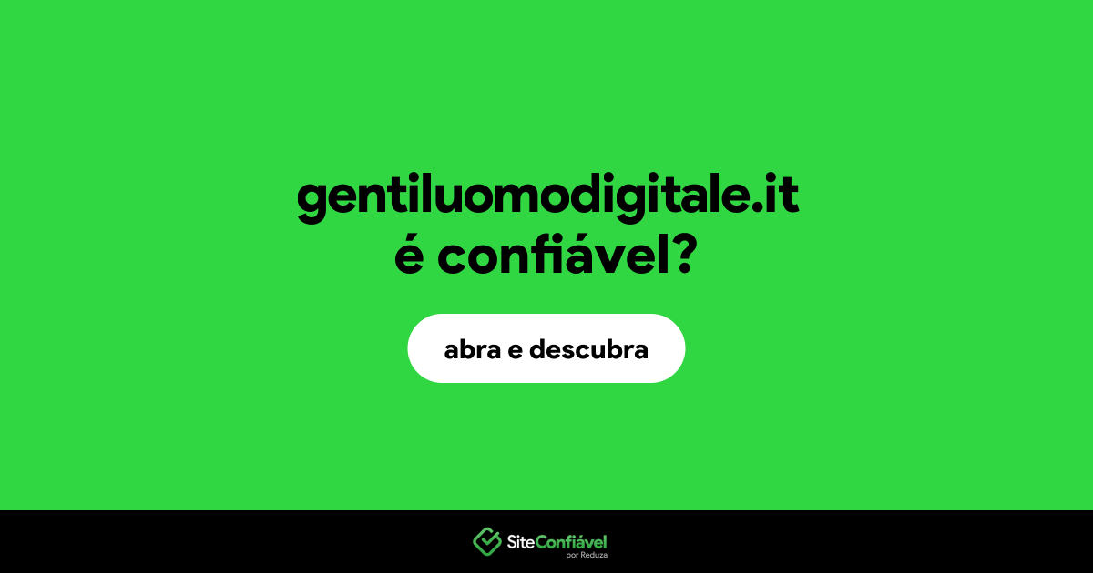 O site gentiluomodigitale.it é confiável?