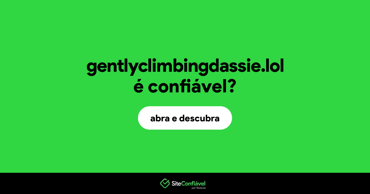 O site gentlyclimbingdassie.lol é confiável?