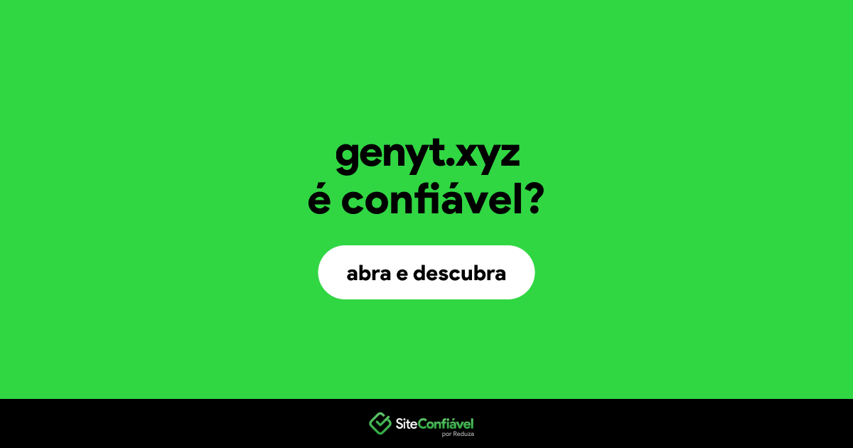 O site genyt.xyz é confiável?