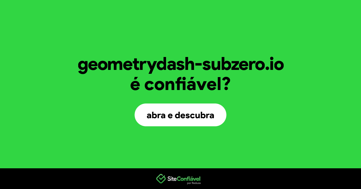 O site geometrydash-subzero.io é confiável?