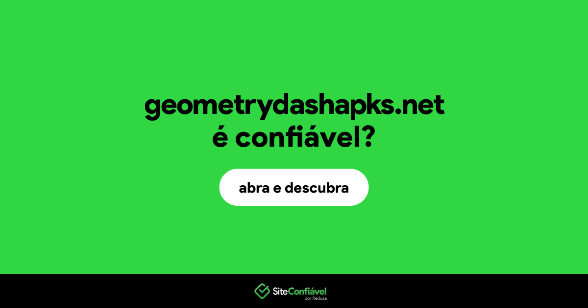 O site geometrydashapks.net é confiável?