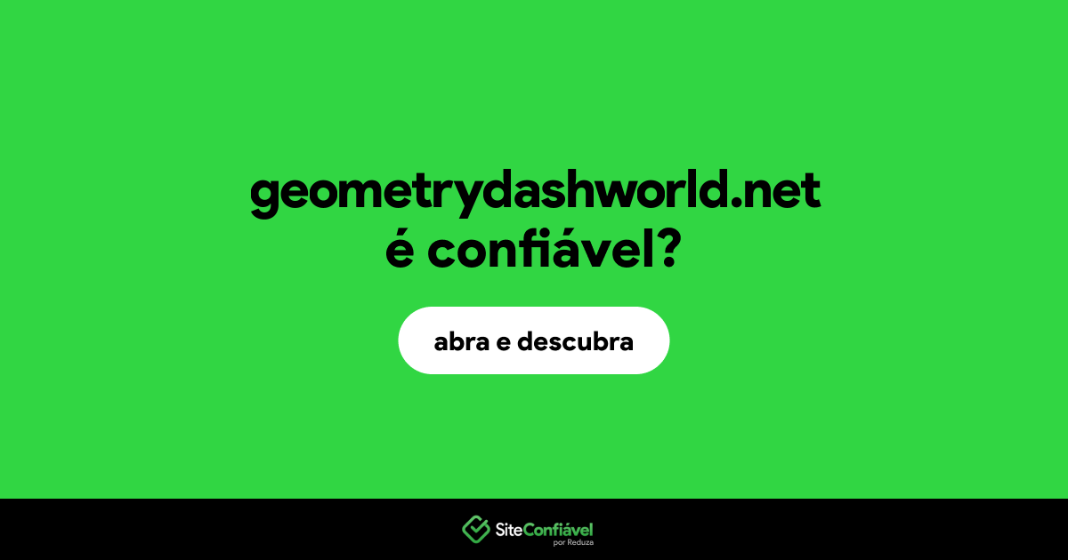 O site geometrydashworld.net é confiável?