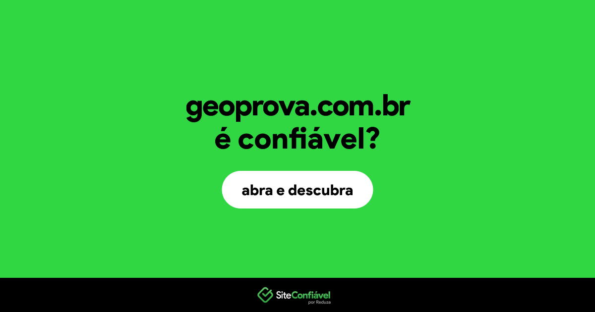 O site geoprova.com.br é confiável?