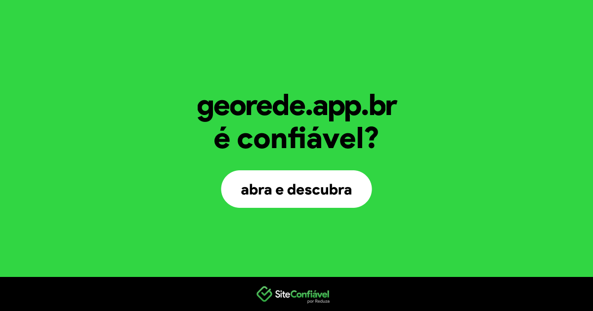 O site georede.app.br é confiável?