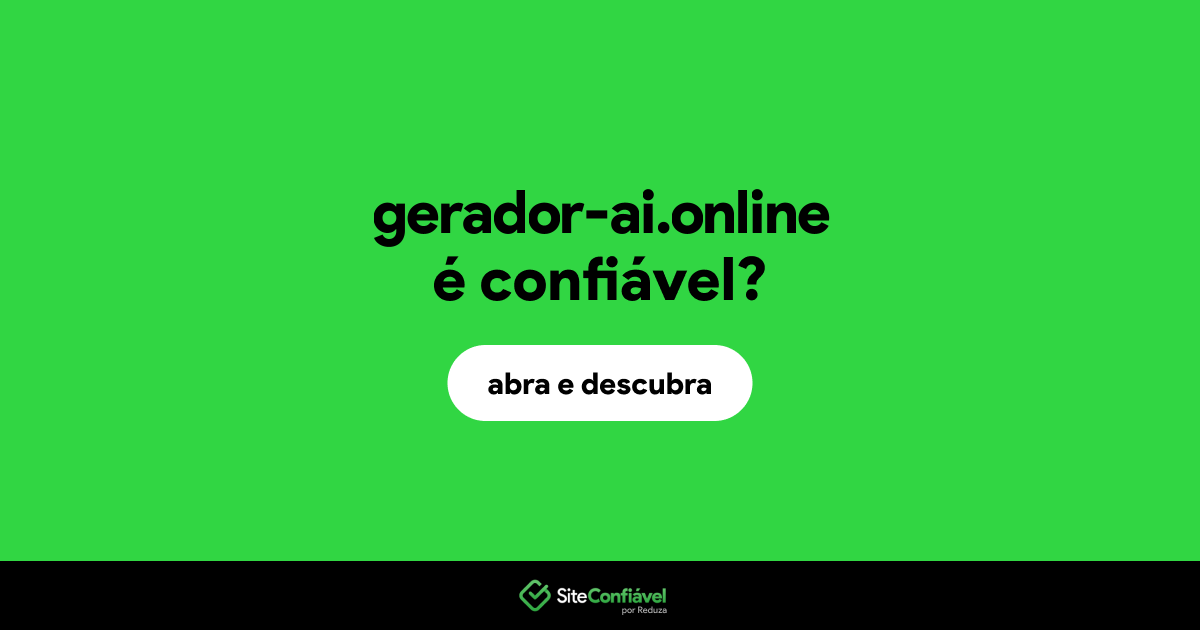 O site gerador-ai.online é confiável?
